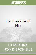 Lo zibaldone di Miri libro