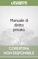 Manuale di diritto privato