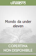 Mondo da under eleven