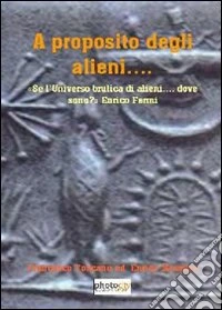 A proposito degli alieni...