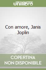 Con amore, Janis Joplin libro