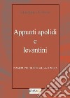 Appunti apolidi e levantini. Pensiero politico di Gaetano Mosca libro