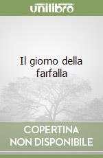 Il giorno della farfalla libro