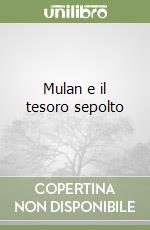 Mulan e il tesoro sepolto
