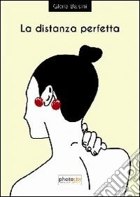 La distanza perfetta libro