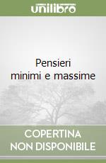 Pensieri minimi e massime