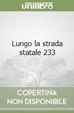 Lungo la strada statale 233 libro