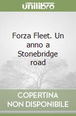 Forza Fleet. Un anno a Stonebridge road libro