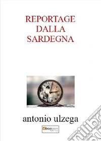 Reportage dalla Sardegna libro
