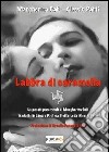 Labbra di caramella. Le poesie passionali di Margherita Calì tradotte in lingua poetica siciliana da Alessio Patti libro