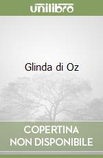 Glinda di Oz libro