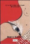 Gli ultimi giorni dell'uomo-mandragora libro di Mastrini Marco