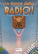 Le donne della radio libro