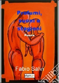 Profumi, suoni e stagioni
