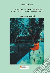 2191. Al di là del giardino-P.F.F.T. Posto fisso fuori testa libro