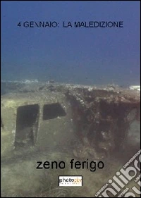 4 gennaio. La maledizione libro