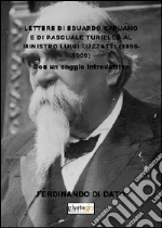 Lettere di Eduardo Capuano e di Pasquale Turiello al ministro Luigi Luzzatti (1896-1909) libro