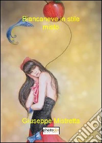 Biancaneve in stile misto libro