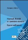Hanna Arendt e il pensiero ebraico. Esporsi nell'azione libro