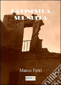 La finestra sul nulla