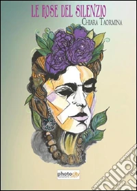 Le rose del silenzio libro