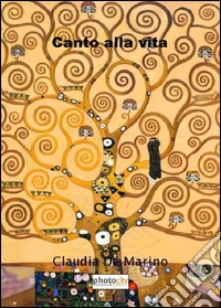 Canto alla vita libro