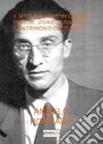 Il mito classico in Cesare Pavese: vivaio di simboli e patrimonio culturale libro