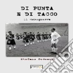 Di punta e di tacco. Il dopoguerra libro