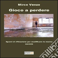 Gioco a perdere