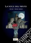 La voce del vento libro