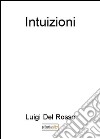 Intuizioni libro di Del Rosso Luigi