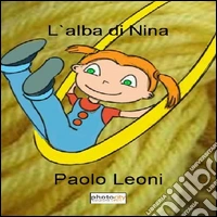 L'alba di Nina libro