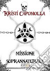 Missione soprannaturale libro