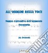 All'origine della voce. Mappa esplicativa dell'apparato fonatorio libro di Bodecchi Edy