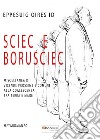 Sciec e Borusciec. Miscellanea di vicende prossime e comuni alla coalescenza tra terra e mare libro