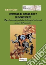 Centone di Qzone 2017 (2° semestre). Raccolta incompleta degli articoli postati nel primo semestre dell'anno solare libro