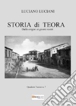 Storia di Teora. Dalle origini ai giorni nostri libro