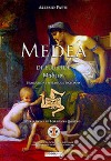 Medea. Traslazione in lingua poetica siciliana dell'opera di Euripide libro