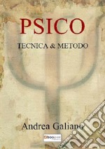 Psico. Tecnica & metodo libro