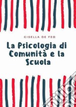 La psicologia di comunità e la scuola