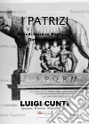 I patrizi. Tesi di laurea in storia del diritto romano libro