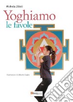 Yoghiamo le favole libro