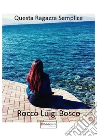 Questa ragazza semplice