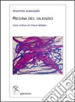 Regina del silenzio libro