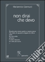 Non dirai che devo libro