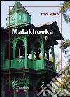 Malakhovka. Breve diario russo libro