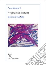 Regina del silenzio libro