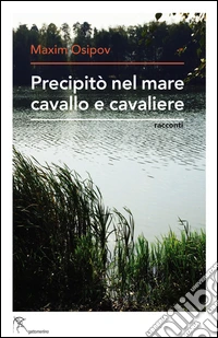 Precipitò nel mare cavallo e cavaliere