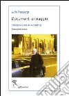 Documenti di viaggio. Ediz. multilingue libro