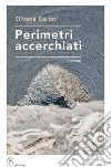 Perimetri accerchiati libro